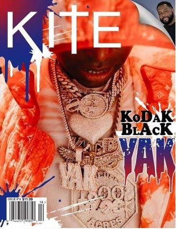 Kite Magazine Issue 15 Kodak Black Yak Rich Rappers