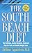 The South Beach Diet: The Delicious, Doctor-Designed, Foolproof Plan for Fast and Healthy Weight Loss