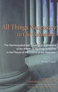 Paperback All Things Necessary to Our Salvation: The Hermeneutical and Theological Implications of the Article Onthe Holy Scripture in the Manual of the Church Book