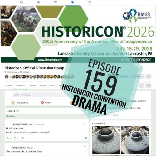 Episode 159 - Historicon Convention Drama
