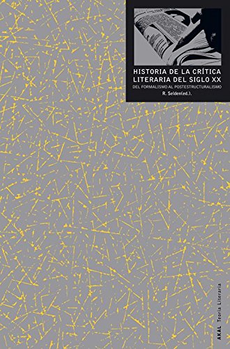 Historia de la crtica literaria del siglo XX: Del formalismo al postestructuralismo (Teora literaria)