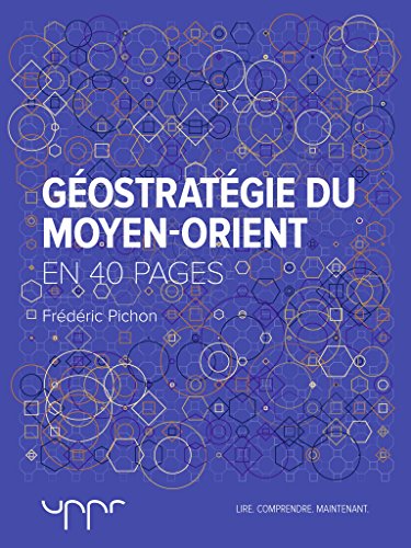 Géostratégie du Moyen-Orient (French Edition)
