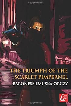 The Triumph of the Scarlet Pimpernel
