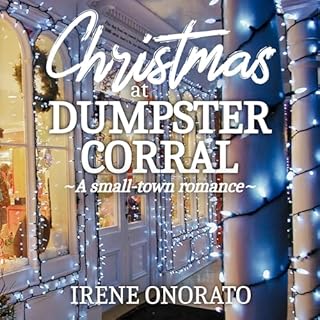 Christmas at Dumpster Corral Audiolibro Por Irene Onorato arte de portada