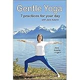 Gentle Yoga: 7 Beginning Yoga Practices for Mid-life (40's - 70's) including AM Energy, PM Relaxation, Improving Balance, Relief from Desk Work, Core Strength, and more.