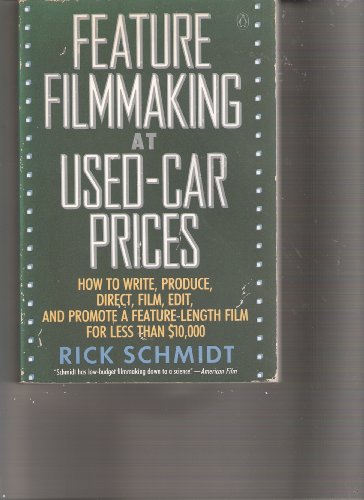 Feature Filmmaking at Used-Car Prices: How to W... 0140105255 Book Cover