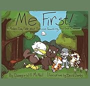 Me First!: A Modern Day Fable about Service, Scouting, and Self-Esteem