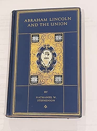 Abraham Lincoln and the Union;: A chronicle of ... B000863UTO Book Cover
