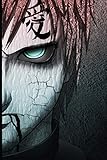  Gaara Diary Notebook: Naruto Shippuden Anime Lovers Planner Notepad; Great For Teenage Girls Boys Adults; School Composition Lined Journal: College ... Student Teacher; For Goals Ideas To Do Lists
