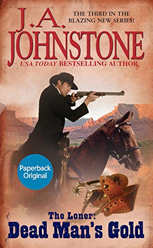Dead Man's Gold (The Loner series Book 3)