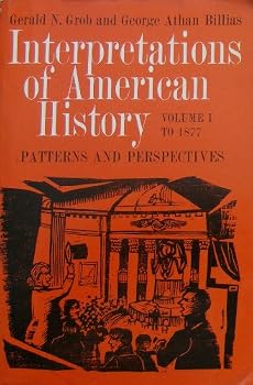 Paperback Interpretations of American History, Volume 1 to 1877 Book