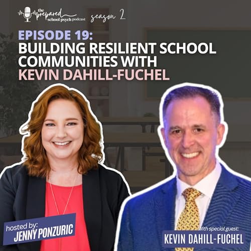 Building Resilient School Communities with Kevin Dahill-Fuchel