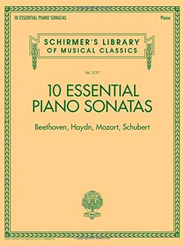 10 Essential Piano Sonatas - Beethoven, Haydn, Moz: Schirmer's Library of Musical Classics - Volume 21