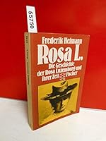 Rosa L.: Die Geschichte der Rosa Luxemburg und ihrer Zeit ; mit dokumentar. Fotos 3596221323 Book Cover