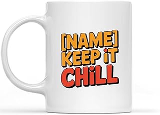 Classic Personalized Energy Mug Mood Name Positive Vibes Spirit Team Vibe - KEEP IT CHILL mug customization
