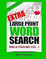 Extra Large Print Word Search Bible Psalms Vol. 1 1533382433 Book Cover