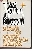 Theres Neumann von Konnersreuth - Ein Lebensbild nach authentischen Berichten, Tagebüchern und Dokumenten - - Johannes Steiner 