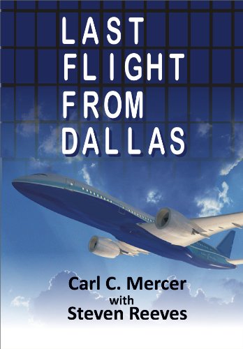Last Flight from Dallas - Kindle edition by Reeves, Steven. Literature ...