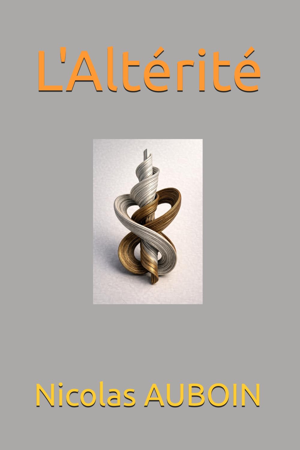 L'Altérité (Penser, décider et agir dans un monde délinéarisé)