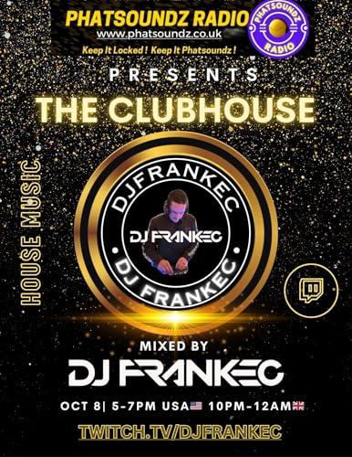 The ClubHouse by DJ FrankEC on Phatsoundz Radio (10-8-25)