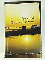 Ein Land so weit: Ostpreußische Erinnerungen 3471785671 Book Cover