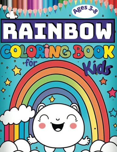 Rainbow Coloring Book for Kids Ages 3-8: Adorable Coloring Pages