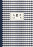  Carnet de cuisine: Cahier de recettes à remplir pour noter, organiser et transmettre vos meilleures recettes.