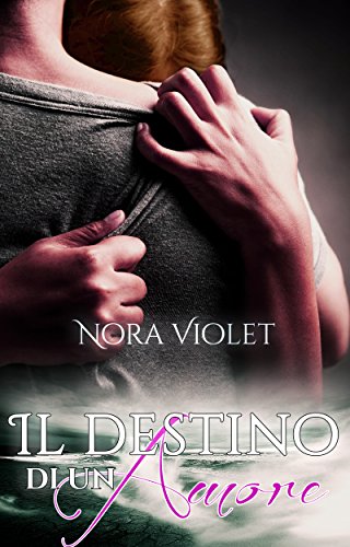 Il destino di un amore