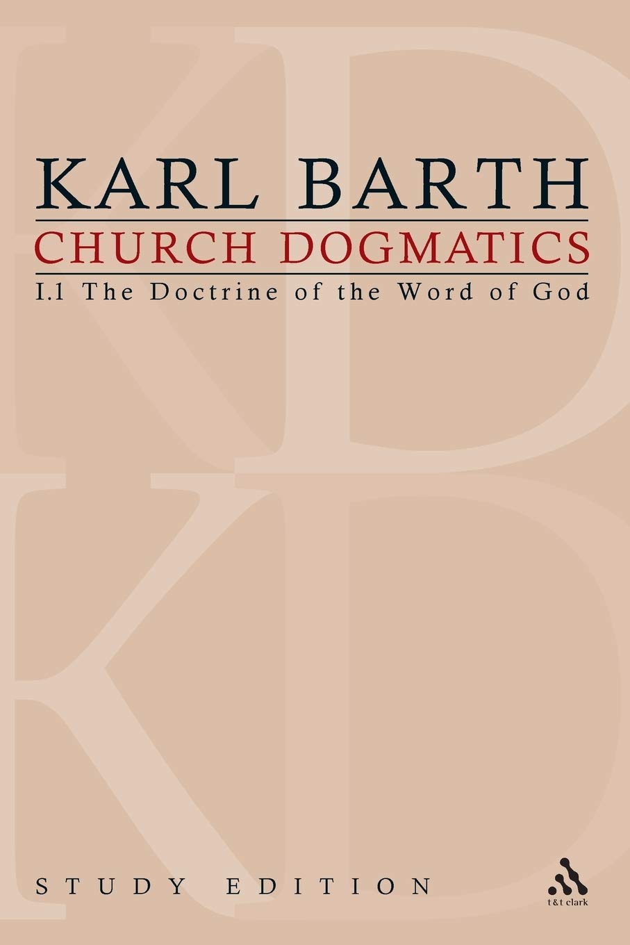 Church Dogmatics Study Edition 2: I.1 The Doctrine of the Word of God: The Doctrine of the Word of God I.1 § 8-12