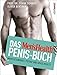 Price comparison product image Das Men's Health Penis-Buch: Mehr Gesundheit, Potenz und Spaß im Bett