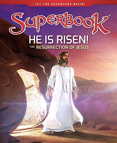 He Is Risen!, Volume 11: The Resurrection of Jesus (Superbook)