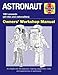 Astronaut: 1961 onwards (all roles and nationalities) (Owners' Workshop Manual)