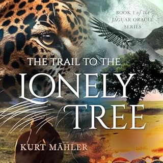 The Trail to the Lonely Tree Audiolibro Por Kurt M&auml;hler arte de portada