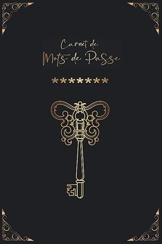 Carnet de Mots de Passe: Carnet de mots de passe alphabétique - Cahier pour vos identifiants et mots de passe Internet - répertoire alphabétique - Petit format pratique A5 - 110 pages