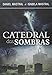 Catedral das Sombras