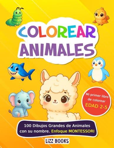Libro para colorear: Animales: Animales de la selva, animales del campo, dinosaurios, animales marinos, mascotas y muchos más. (Mis primeros libros para colorear) (Spanish Edition)