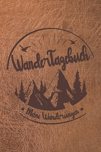 Wandertagebuch | Meine Wanderungen: Wanderlogbuch, Tourenbuch bzw. Gipfelbuch zum Eintragen von 45 Wanderungen