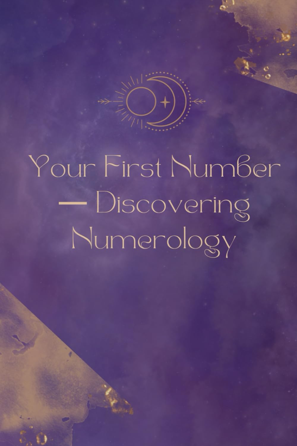 Your First Number — Discovering Numerology