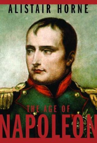 The Age of Napoleon (Modern Library Chronicles Series Book 16)