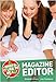 What's it Like to be a Magazine Editor?