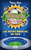 Tapa Blanda Las botas mágicas de Pelé (Los Sambistas del Balón 2)