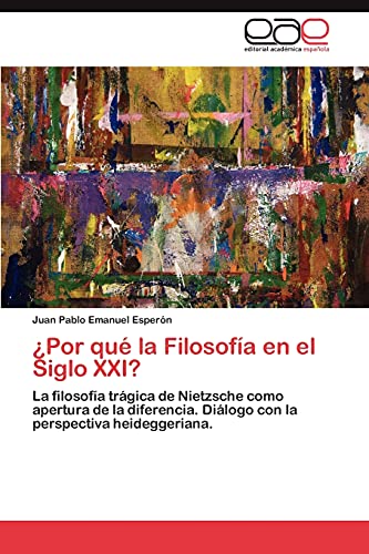 ¿Por qué la Filosofía en el Siglo XXI?: La filosofía