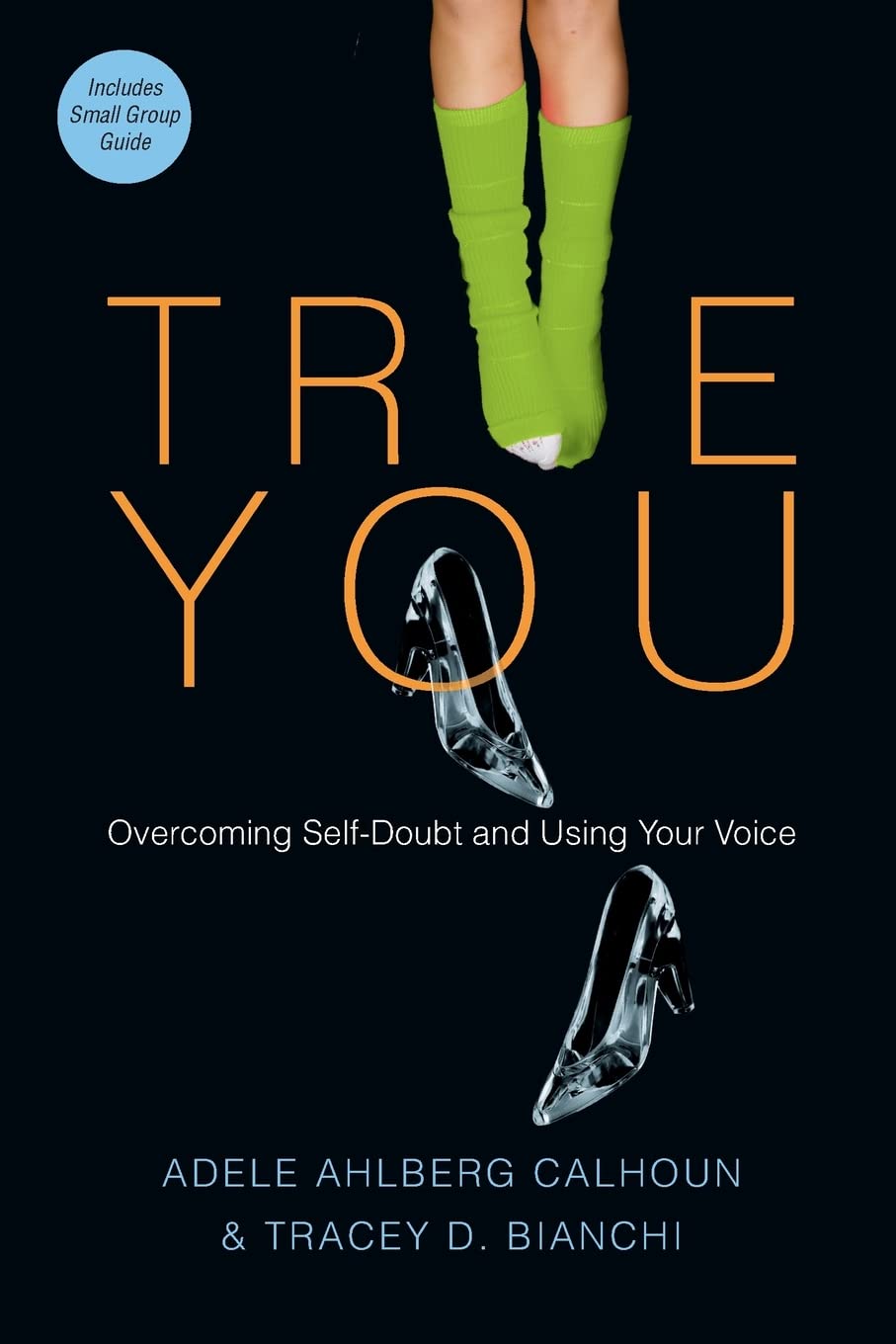 Buy True You – Overcoming Self–Doubt and Using Your Voice — BookShops.in