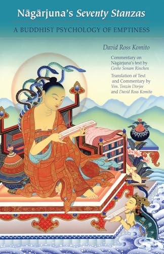 Nagarjuna's Seventy Stanzas: A Buddhist Psychology of Emptiness