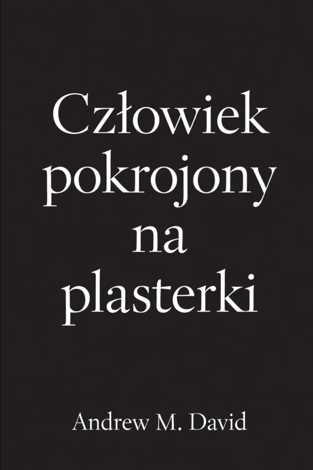 Człowiek pokrojony na plasterki