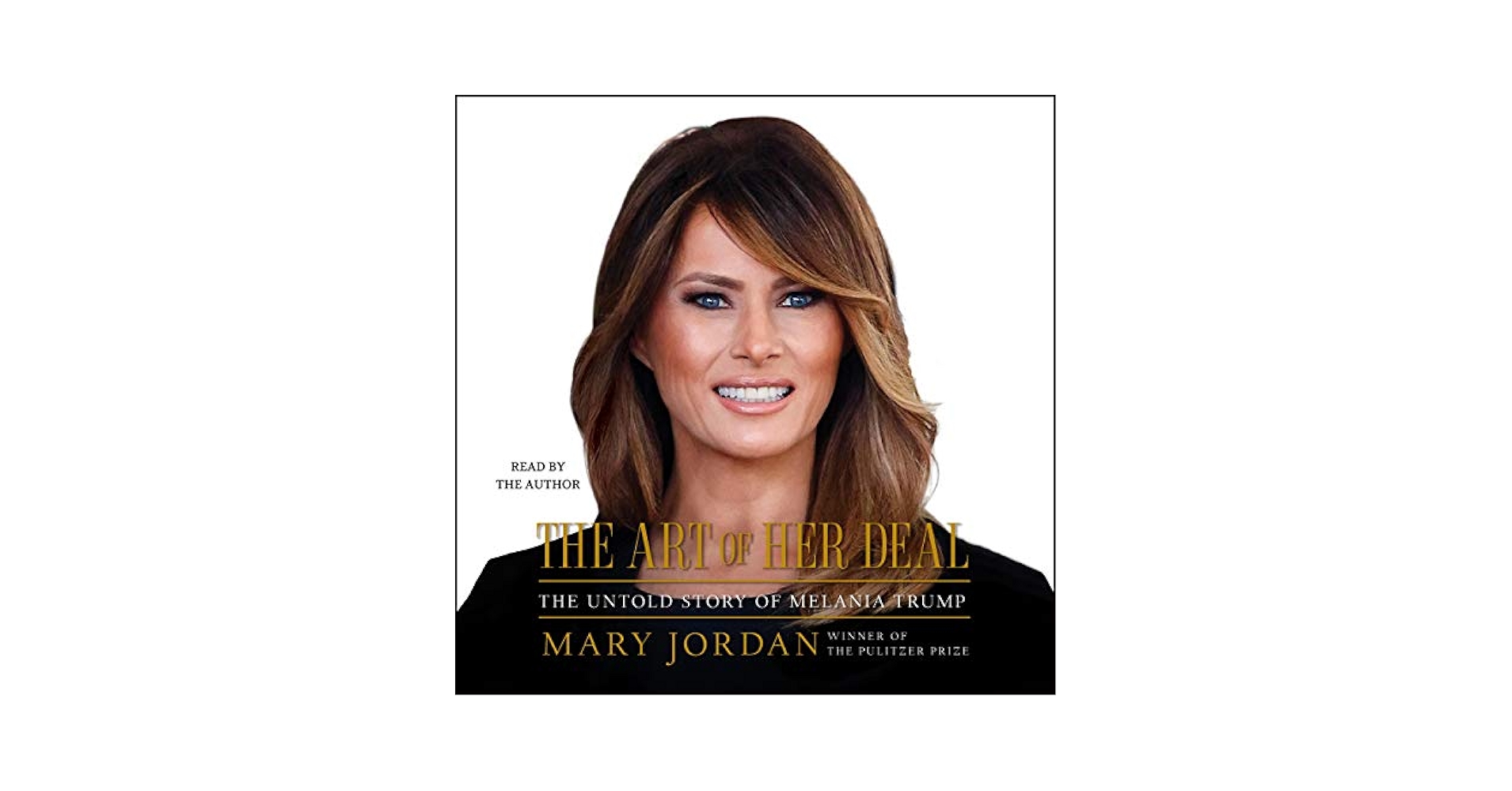The Art of Her Deal: The Untold Story of Melania Trump: Mary