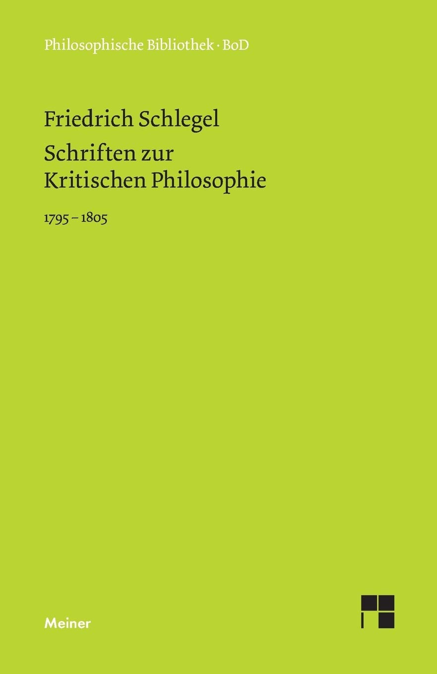 Schriften zur Kritischen Philosophie 1795-1805 (German Edition)