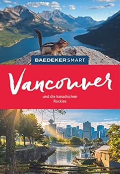 Spiral-bound Baedeker SMART Reiseführer Vancouver & Die kanadischen Rockies: Perfekte Tage im Westen Kanadas Book