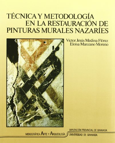 Técnica y metodología en la restauración de pinturas murales: 27 (Monográfica Humanidades/ Arte y Arqueología)