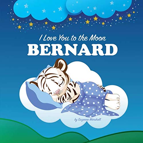 I Love You to the Moon, Bernard: Personalized Book &